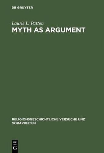 Cover image for Myth as Argument: The Brhaddevata as Canonical Commentary