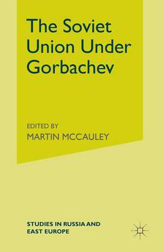 Cover image for The Soviet Union Under Gorbachev