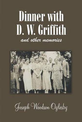 Cover image for Dinner with D. W. Griffith and Other Memories