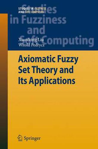 Cover image for Axiomatic Fuzzy Set Theory and Its Applications