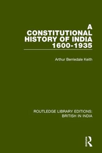 Cover image for A Constitutional History of India, 1600-1935