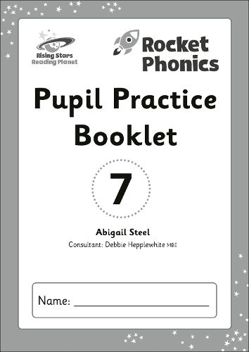 Reading Planet: Rocket Phonics - Pupil Practice Booklet 7