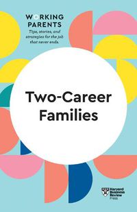 Cover image for Two-Career Families (HBR Working Parents Series)