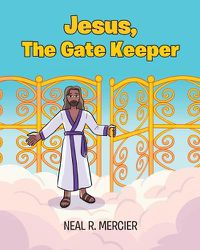 Cover image for Jesus, The Gate Keeper