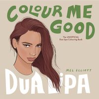 Cover image for Colour Me Good Dua Lipa