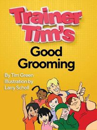 Cover image for Trainer Tim's Good Grooming