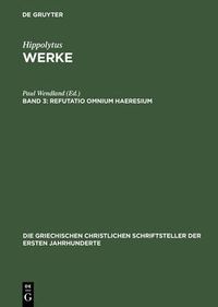 Cover image for Werke, Band 3, Refutatio omnium haeresium