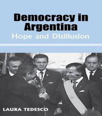 Cover image for Democracy in Argentina: Hope and Disillusion