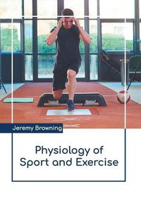 Cover image for Physiology of Sport and Exercise