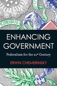 Cover image for Enhancing Government: Federalism for the 21st Century