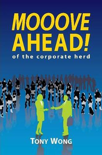 Cover image for Mooove Ahead of the Corporate Herd