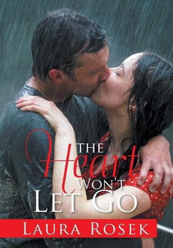 Cover image for The Heart Won't Let Go