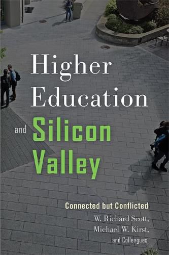 Cover image for Higher Education and Silicon Valley: Connected but Conflicted