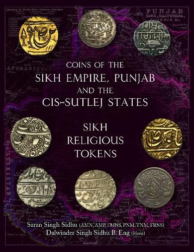 Cover image for Coins of the Sikh Empire, Punjab and the Cis-Sutlej States: Sikh Religious Tokens