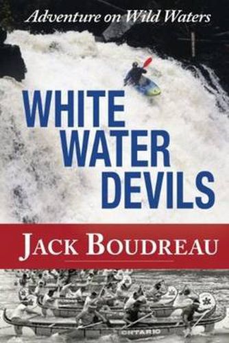 Cover image for Whitewater Devils: Adventure in Wild Waters