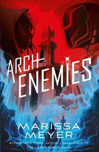 Cover image for Archenemies: Renegades Book 2