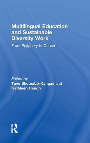 Cover image for Multilingual Education and Sustainable Diversity Work: From Periphery to Center