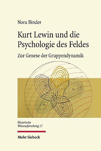 Cover image for Kurt Lewin und die Psychologie des Feldes