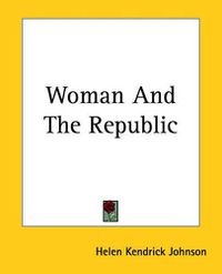 Cover image for Woman And The Republic