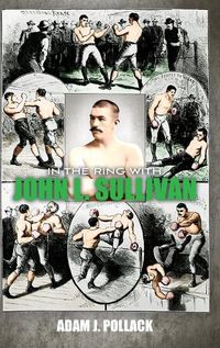 Cover image for In the Ring With John L. Sullivan