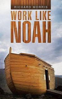 Cover image for Work Like Noah