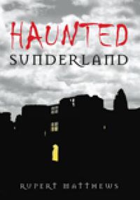 Cover image for Haunted Sunderland