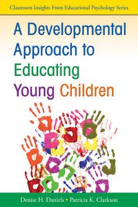Cover image for A Developmental Approach to Educating Young Children