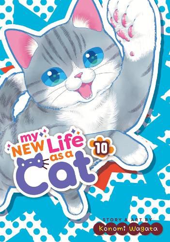 Cover image for My New Life as a Cat Vol. 10