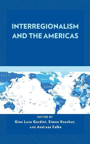 Cover image for Interregionalism and the Americas