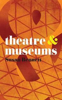 Cover image for Theatre and Museums