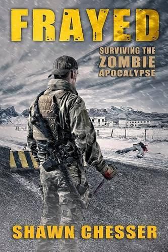 Cover image for Frayed: Surviving the Zombie Apocalypse