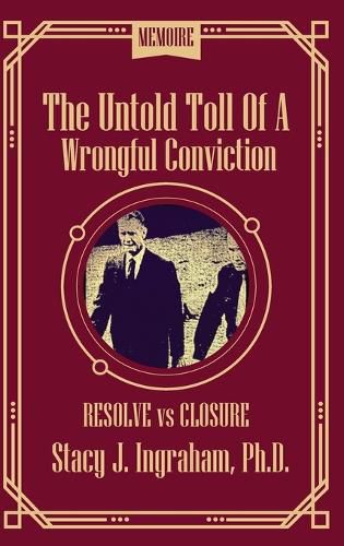 Cover image for The Untold Toll of a Wrongful Conviction