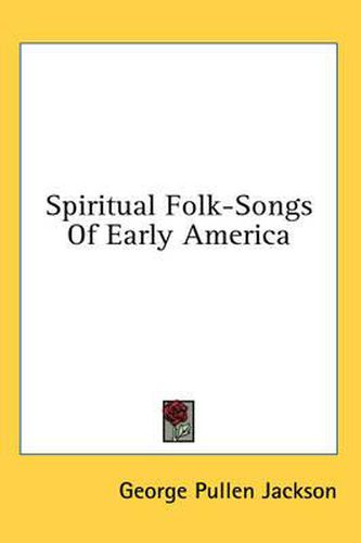 Cover image for Spiritual Folk-Songs of Early America