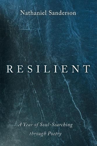 Cover image for Resilient: A Year of Soul-Searching Through Poetry