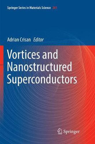 Cover image for Vortices and Nanostructured Superconductors