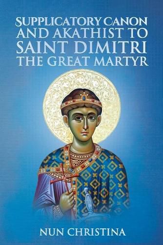 Canon and Akathist to Saint Dimitri