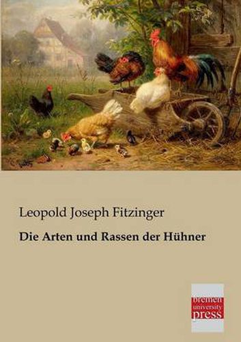 Cover image for Die Arten Und Rassen Der Huhner