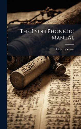 Cover image for The Lyon Phonetic Manual