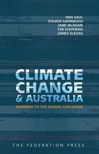 Cover image for Climate Change and Australia: Warming to the Global Challenge