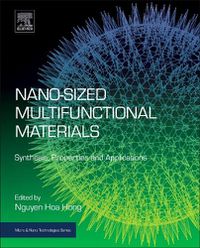 Cover image for Nano-sized Multifunctional Materials: Synthesis, Properties and Applications