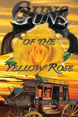 Guns of the Yellow Rose