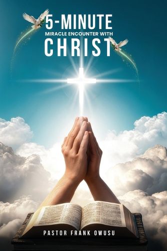 Cover image for 5-Minute Miracle Encounters with Christ
