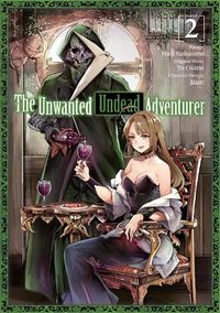 Cover image for The Unwanted Undead Adventurer (Manga): Volume 2