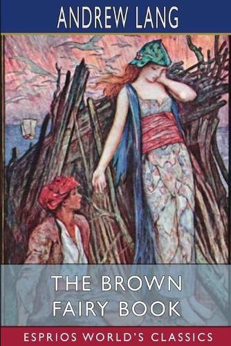 The Brown Fairy Book (Esprios Classics)