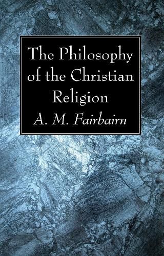 Cover image for The Philosophy of the Christian Religion