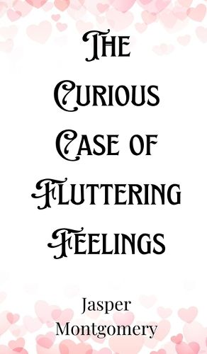 Cover image for The Curious Case of Fluttering Feelings