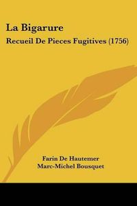 Cover image for La Bigarure: Recueil de Pieces Fugitives (1756)