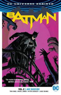 Cover image for Batman Vol. 2: I Am Suicide (Rebirth)