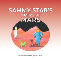 Cover image for Sammy Star's Trip to Mars