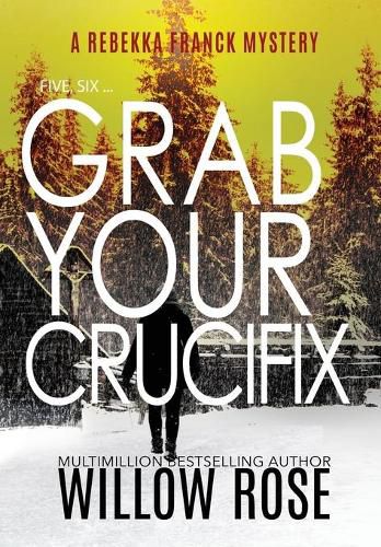 Cover image for Five, Six ... Grab your Crucifix